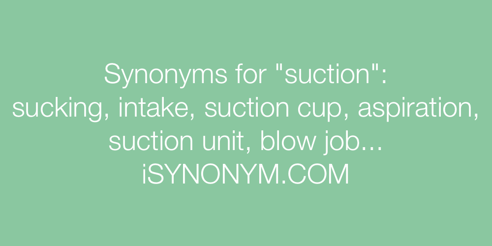 Synonyms suction