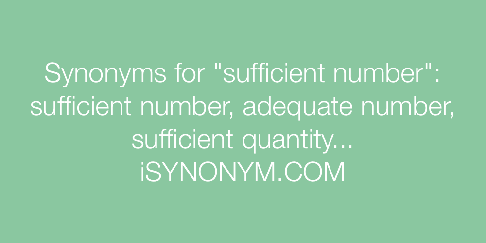 Synonyms sufficient number