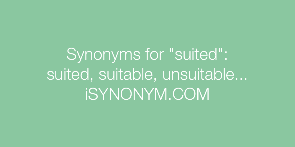 Synonyms suited