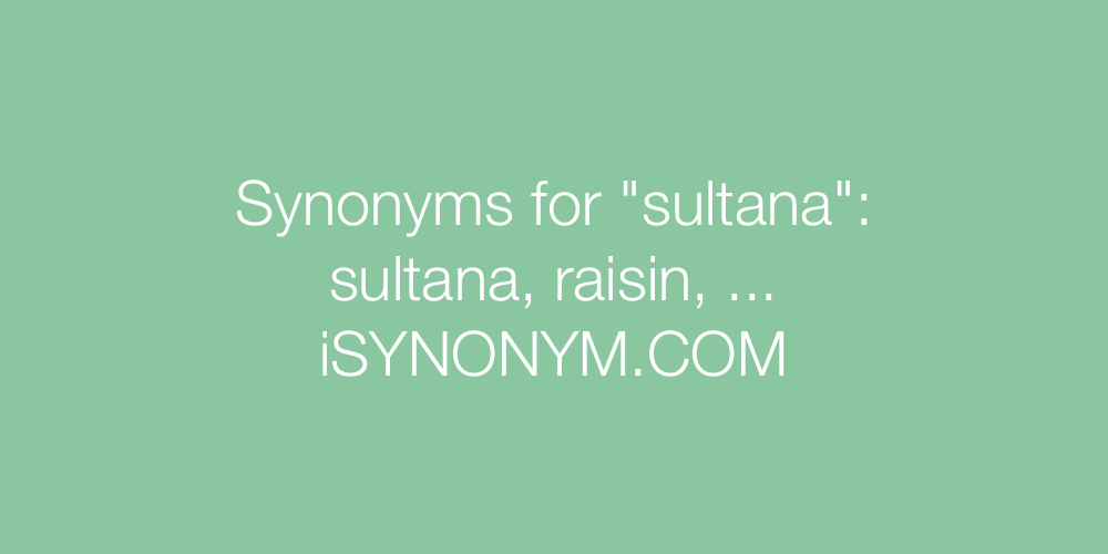 Synonyms sultana