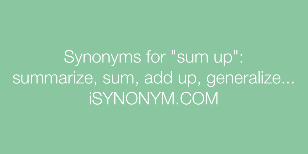 Synonyms sum up