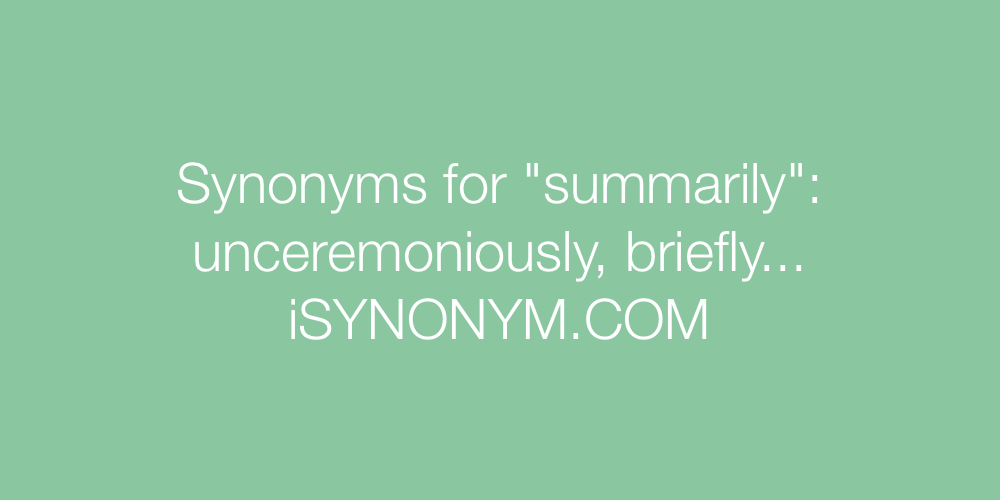 Synonyms summarily