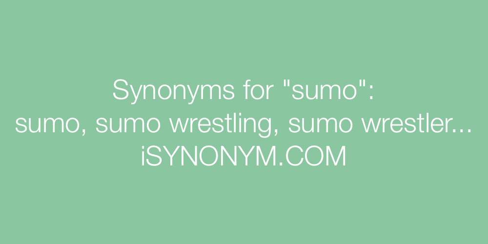 Synonyms sumo