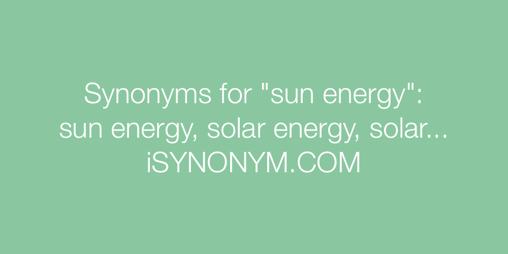 Synonyms sun energy