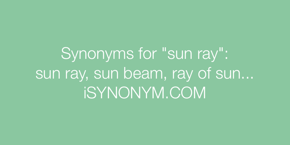 Synonyms sun ray