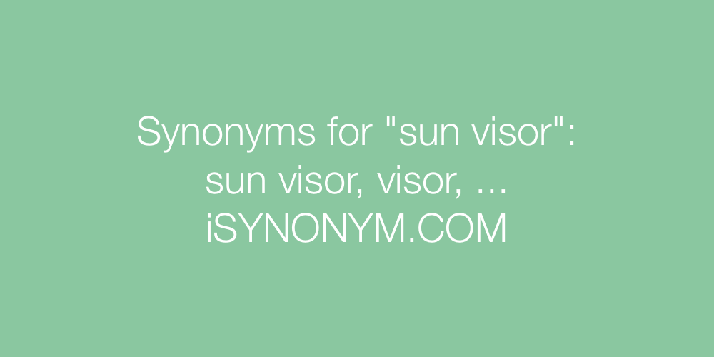 Synonyms sun visor
