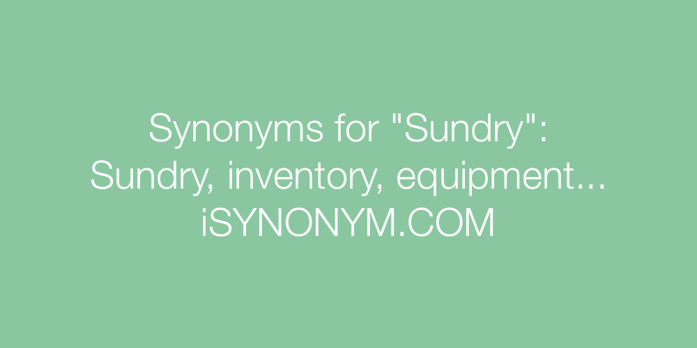 Synonyms Sundry
