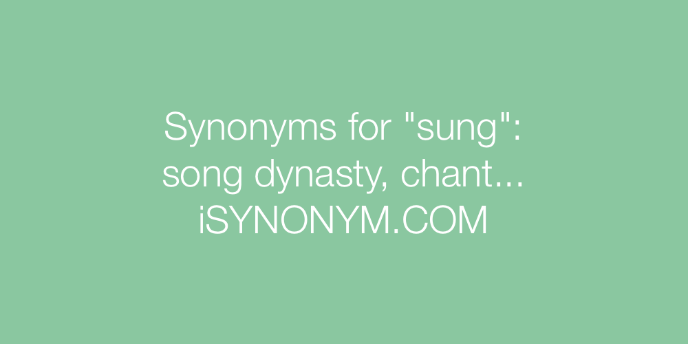 Synonyms sung