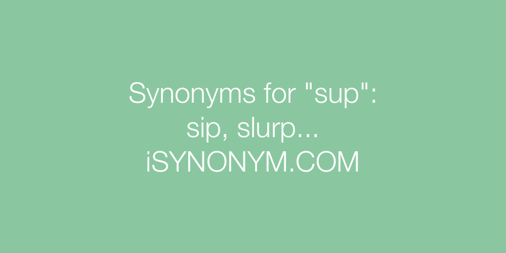 Synonyms sup