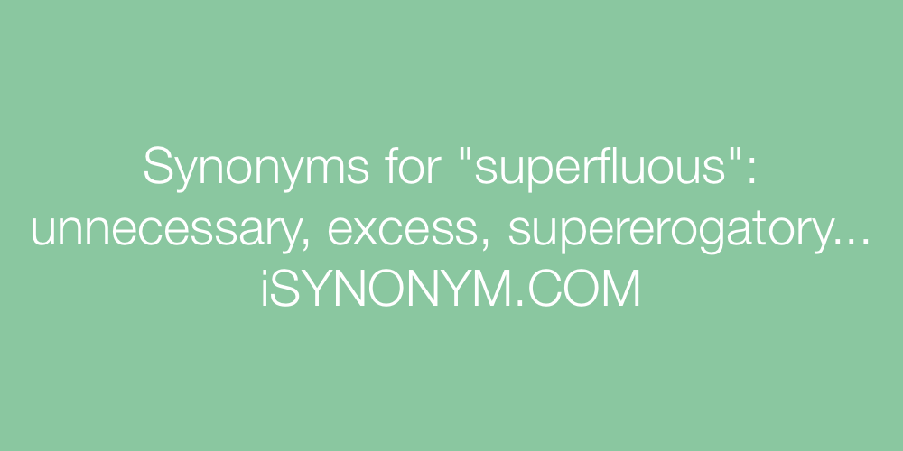 Synonyms superfluous