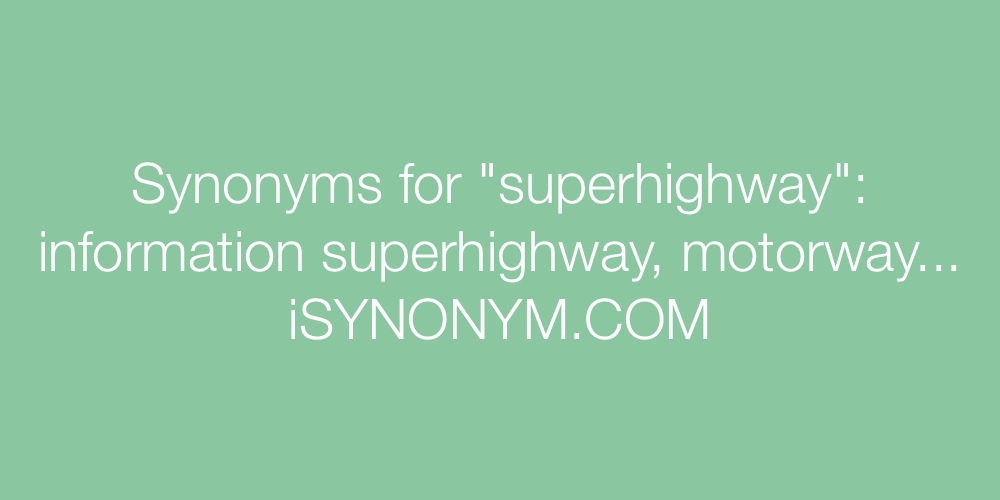 Synonyms superhighway