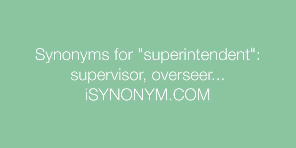 Synonyms superintendent