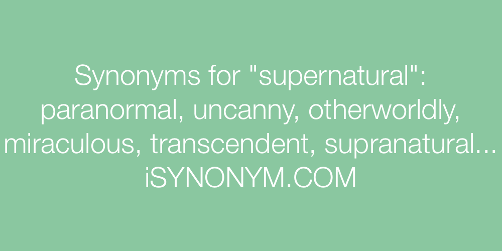 Synonyms supernatural
