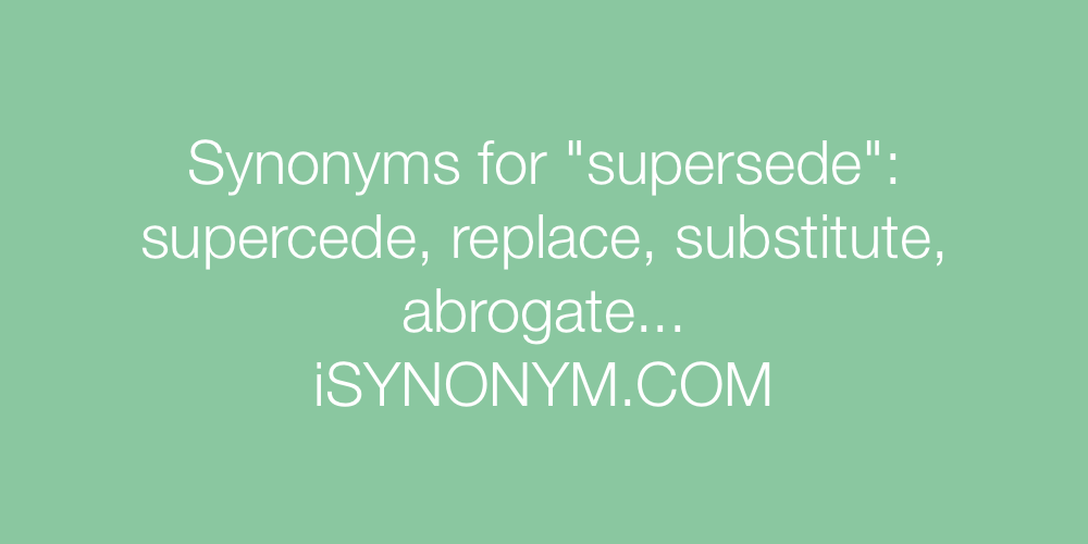 Synonyms supersede