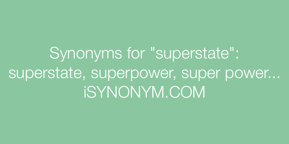 Synonyms superstate