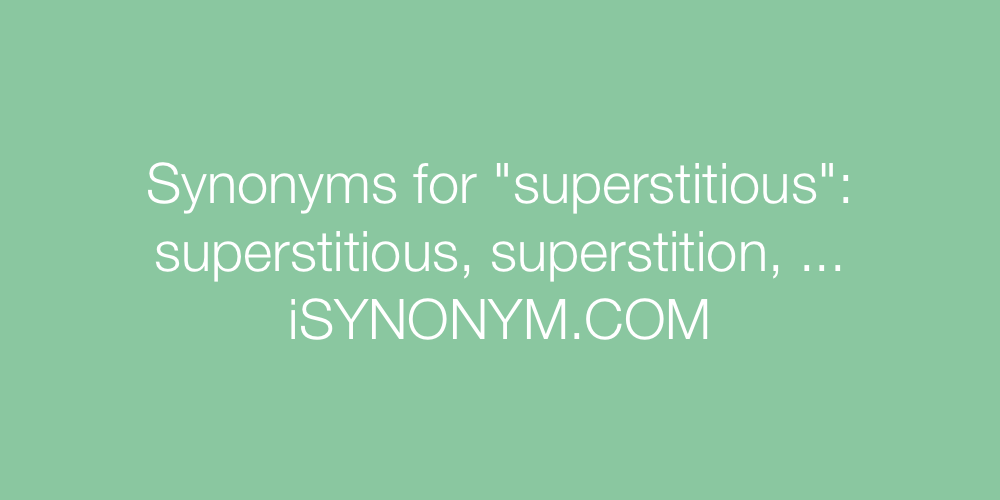 Synonyms superstitious