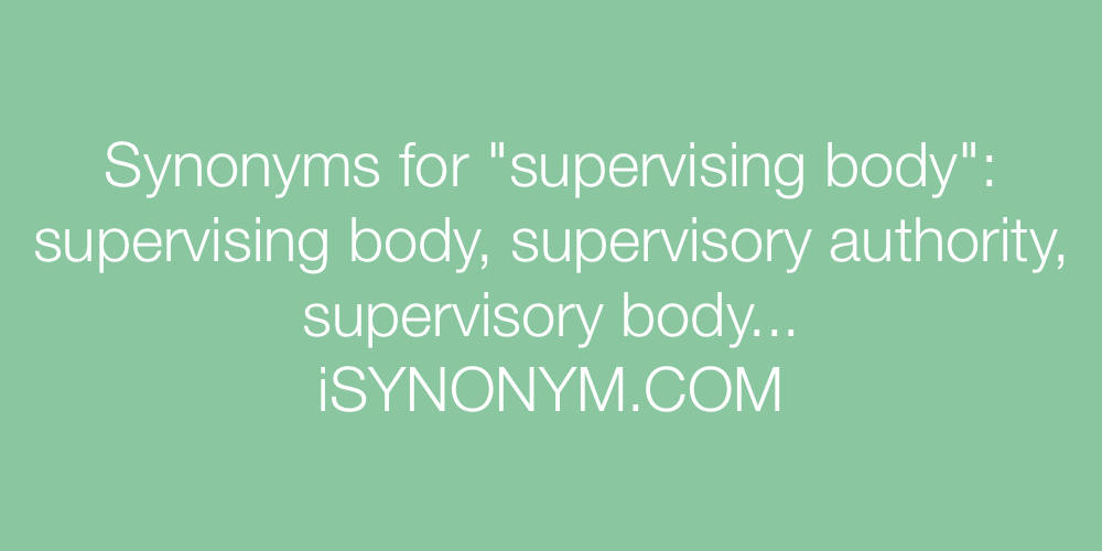 Synonyms supervising body