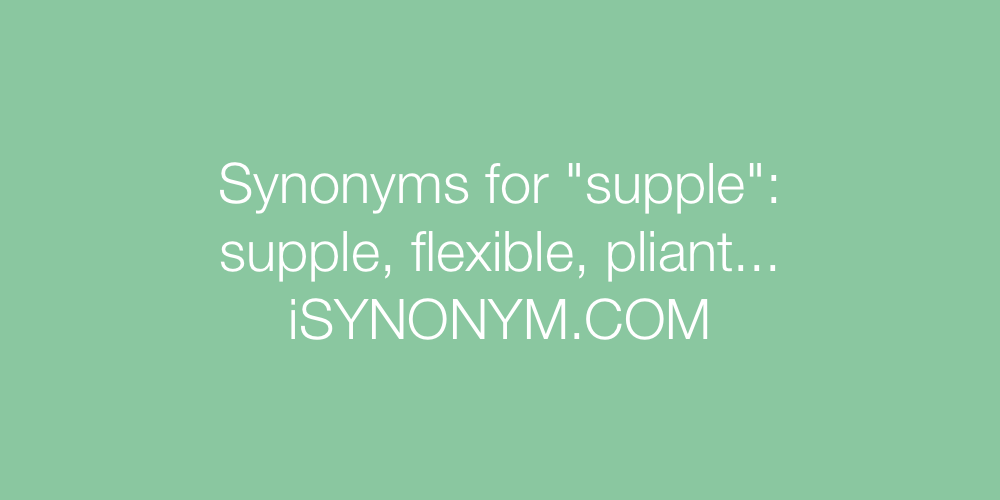 Synonyms supple