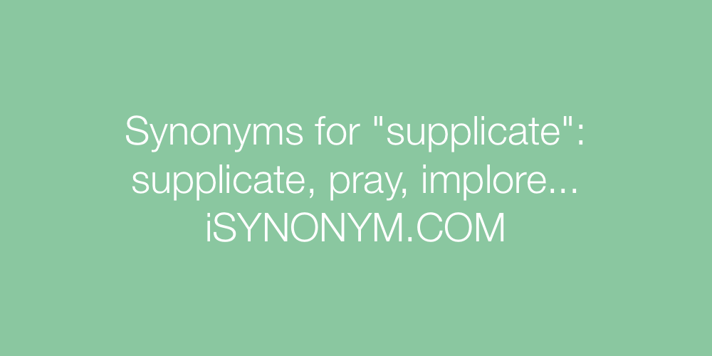 Synonyms supplicate