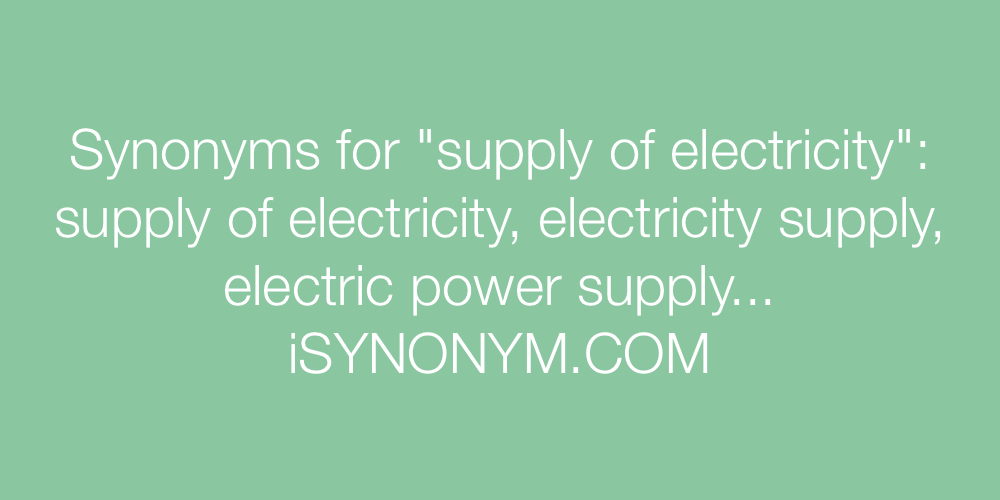 Synonyms supply of electricity