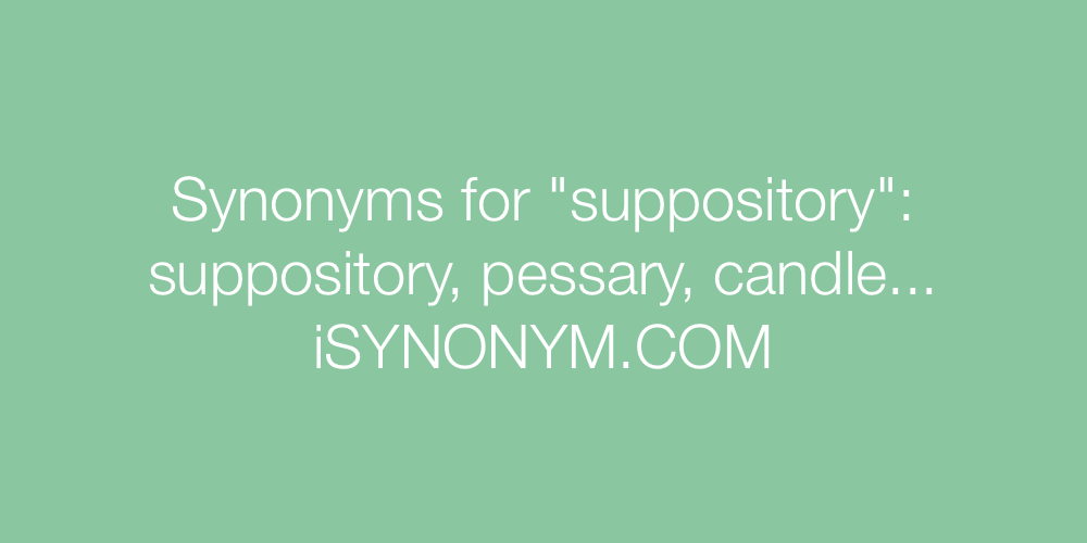 Synonyms suppository