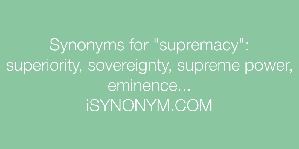 Synonyms supremacy