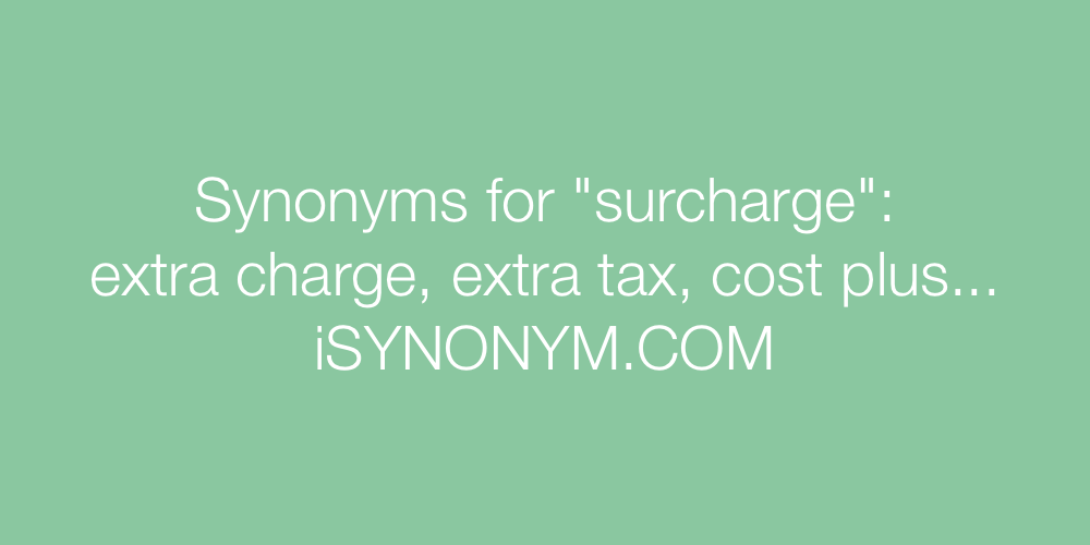 Synonyms surcharge