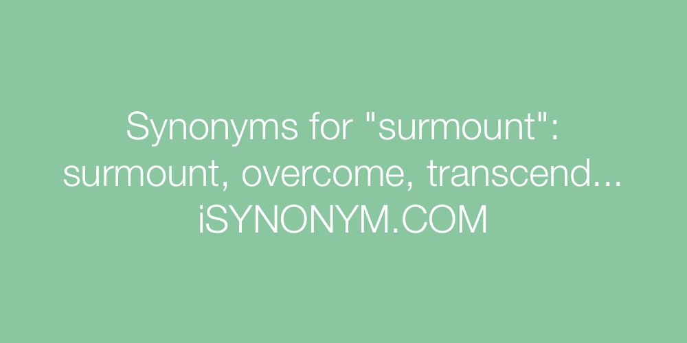 Synonyms surmount