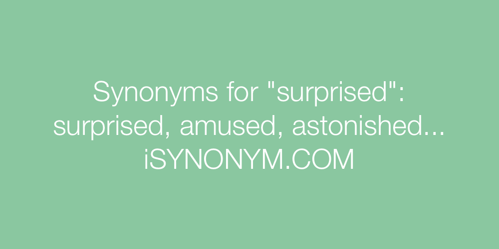 Synonyms surprised