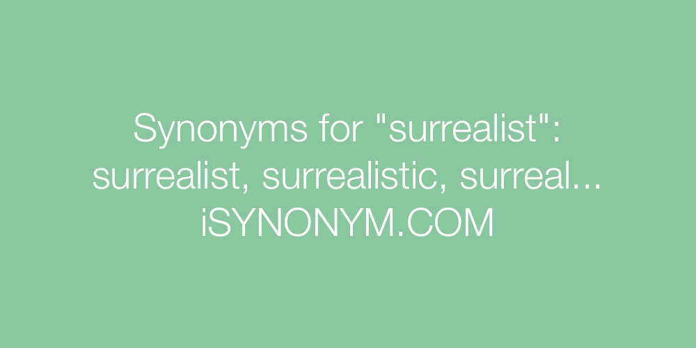 Synonyms surrealist