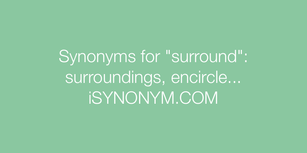 Synonyms surround
