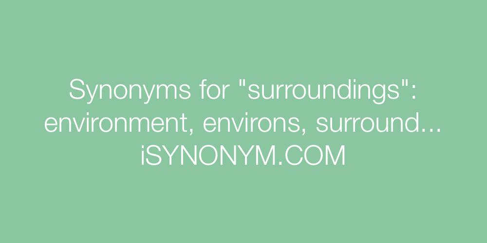 Synonyms surroundings