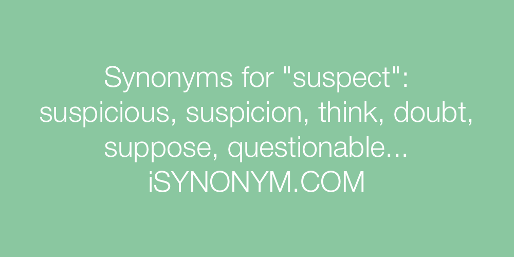Synonyms suspect