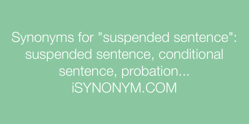 Synonyms suspended sentence