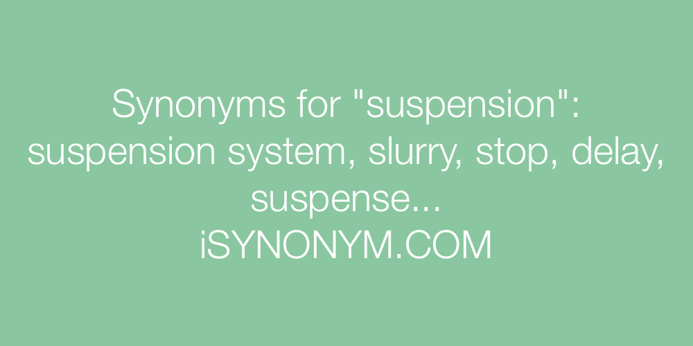 Synonyms suspension