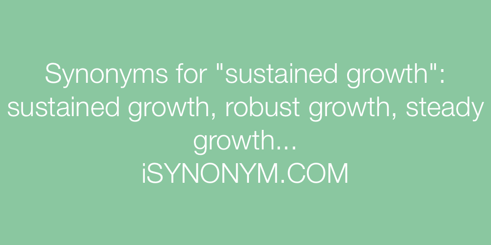 Synonyms sustained growth