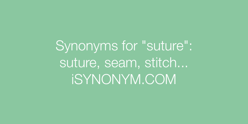 Synonyms suture