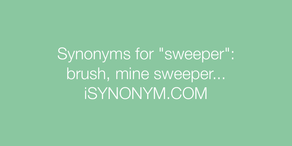 Synonyms sweeper