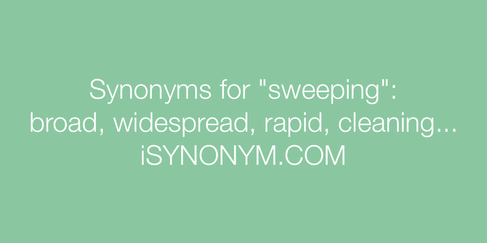 Synonyms sweeping