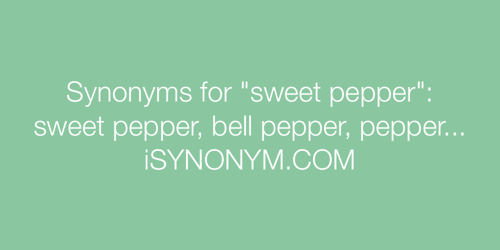 Synonyms sweet pepper