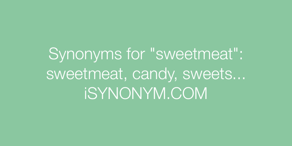 Synonyms sweetmeat