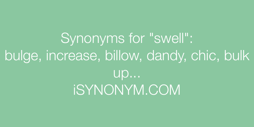 Synonyms swell