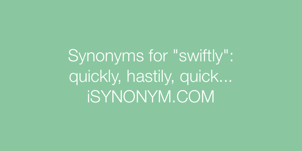 Synonyms swiftly