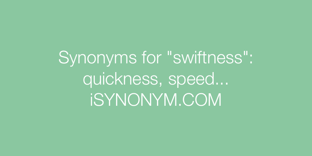 Synonyms swiftness