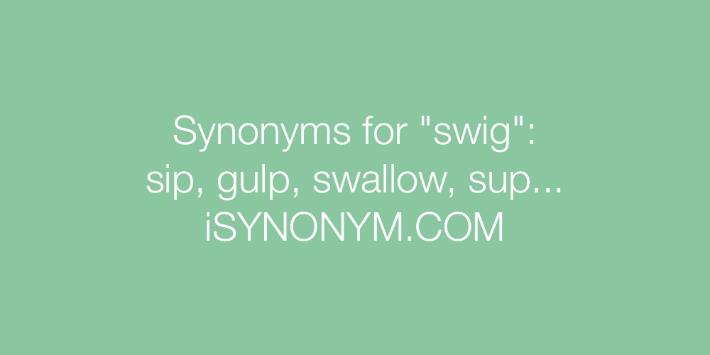 Synonyms swig