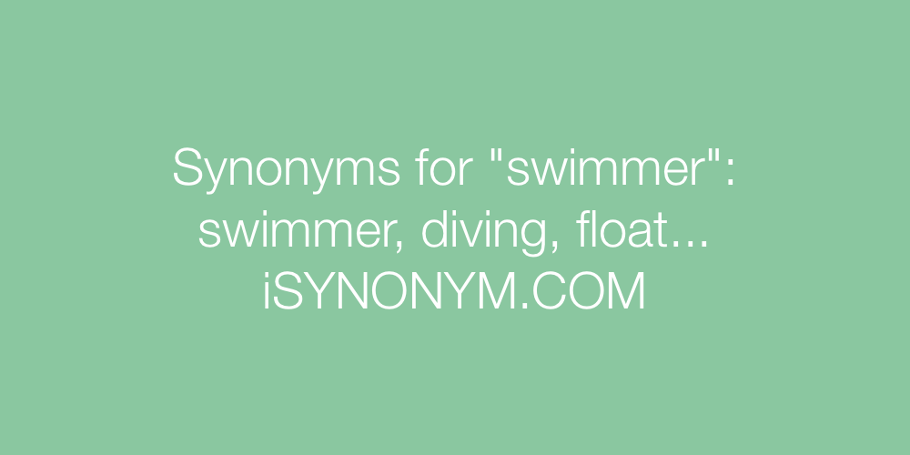 Synonyms swimmer