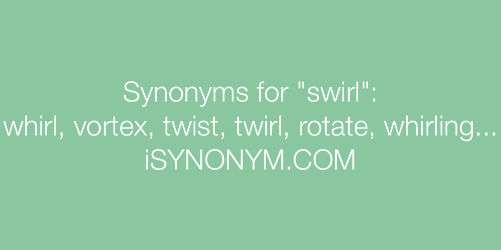 Synonyms swirl
