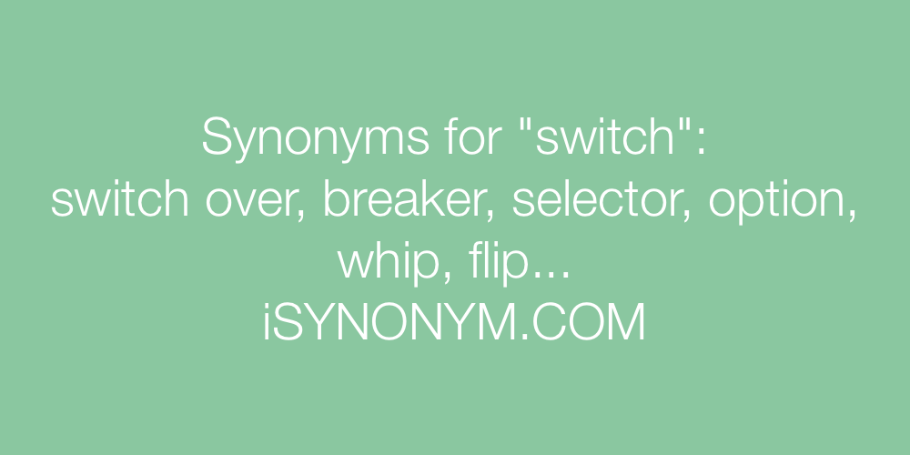 Synonyms switch
