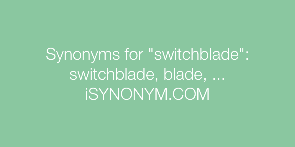 Synonyms switchblade