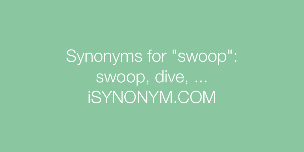 Synonyms swoop